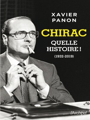 cover image of Chirac, quelle histoire !